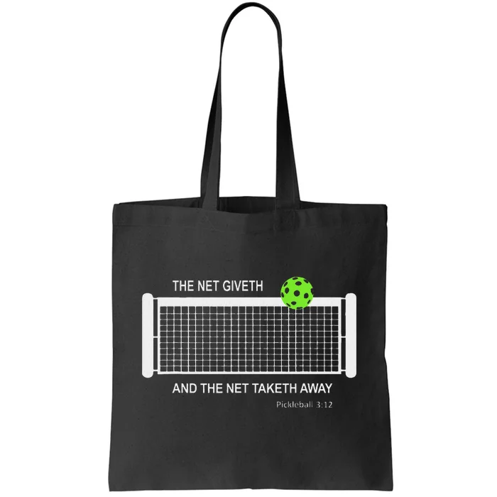 Pickleball The Net Giveth Funny Pickleball Pickleball Lovers Tote Bag