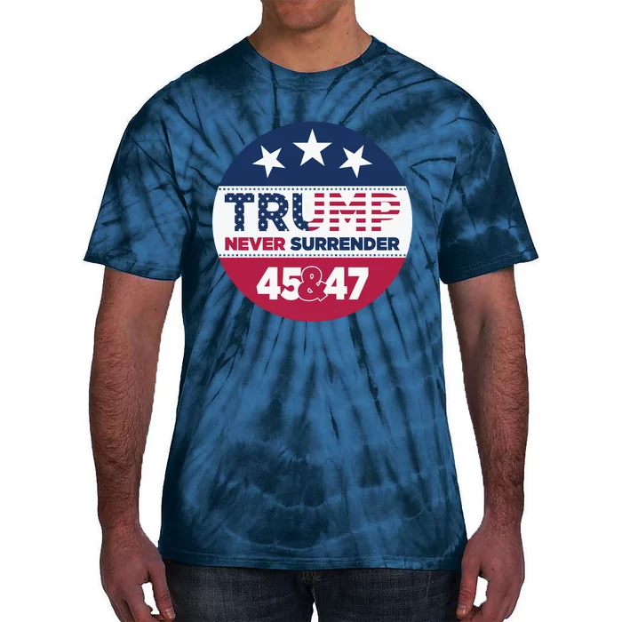 Pro Trump Never Surrender Vote Election 2024 Tie-Dye T-Shirt