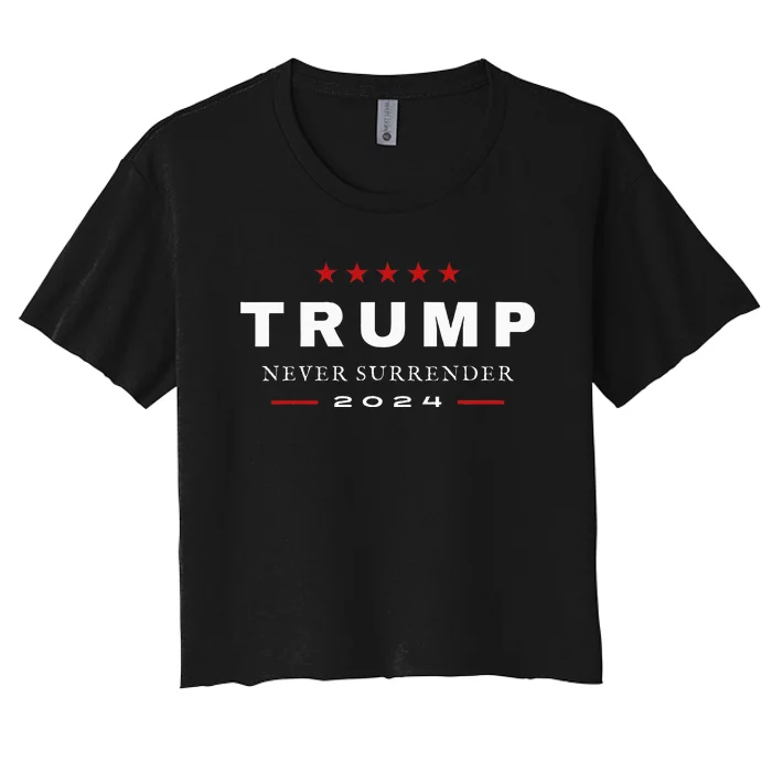 President Trump Never Surrender 2024 Maga Women's Crop Top Tee