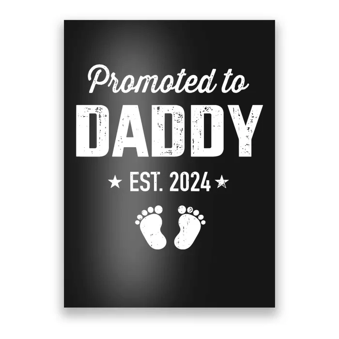 Promoted To New Daddy 2024 Soon To Be Dad Fathers Day Poster