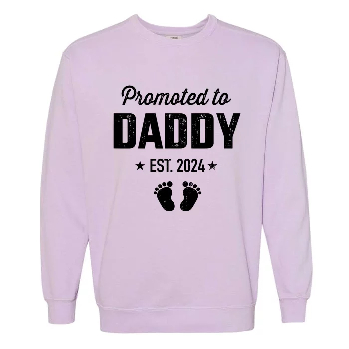 Promoted To New Daddy 2024 Soon To Be Dad Fathers Day Garment-Dyed Sweatshirt