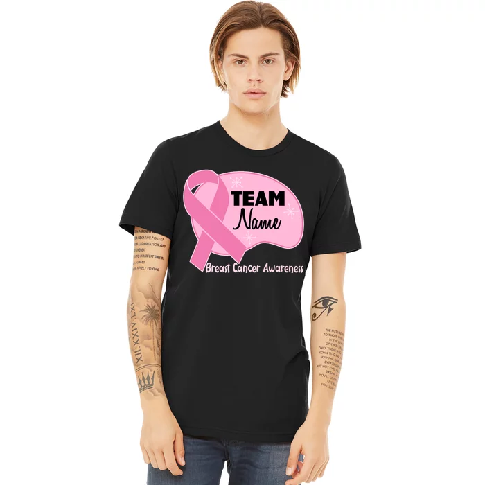 Personalize Team Name Breast Cancer Awareness Custom Premium T-Shirt