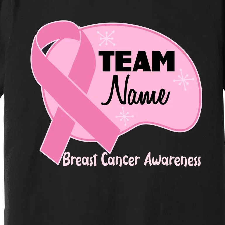 Personalize Team Name Breast Cancer Awareness Custom Premium T-Shirt