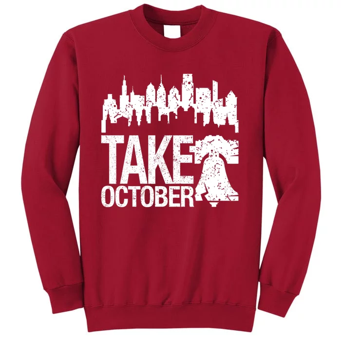 Philly_ Take October Philadelphia Skyline & Baseball Red Tall Sweatshirt