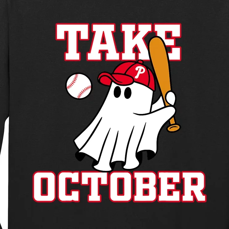 Philly_ Take October Philadelphia Ghost Baseball Tall Long Sleeve T-Shirt