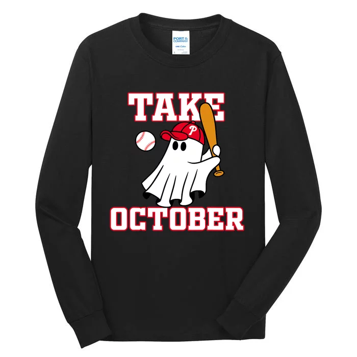 Philly_ Take October Philadelphia Ghost Baseball Tall Long Sleeve T-Shirt