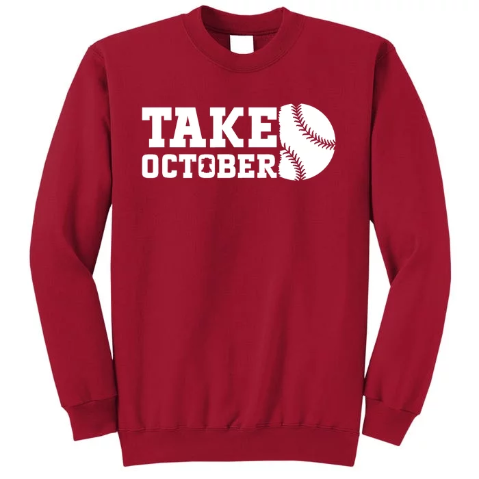 Philly_ Take October Philadelphia Basaball Fan Tall Sweatshirt