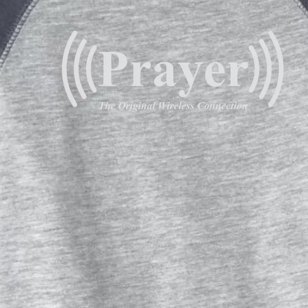 Prayer The Original Wireless Connection Toddler Fine Jersey T-Shirt