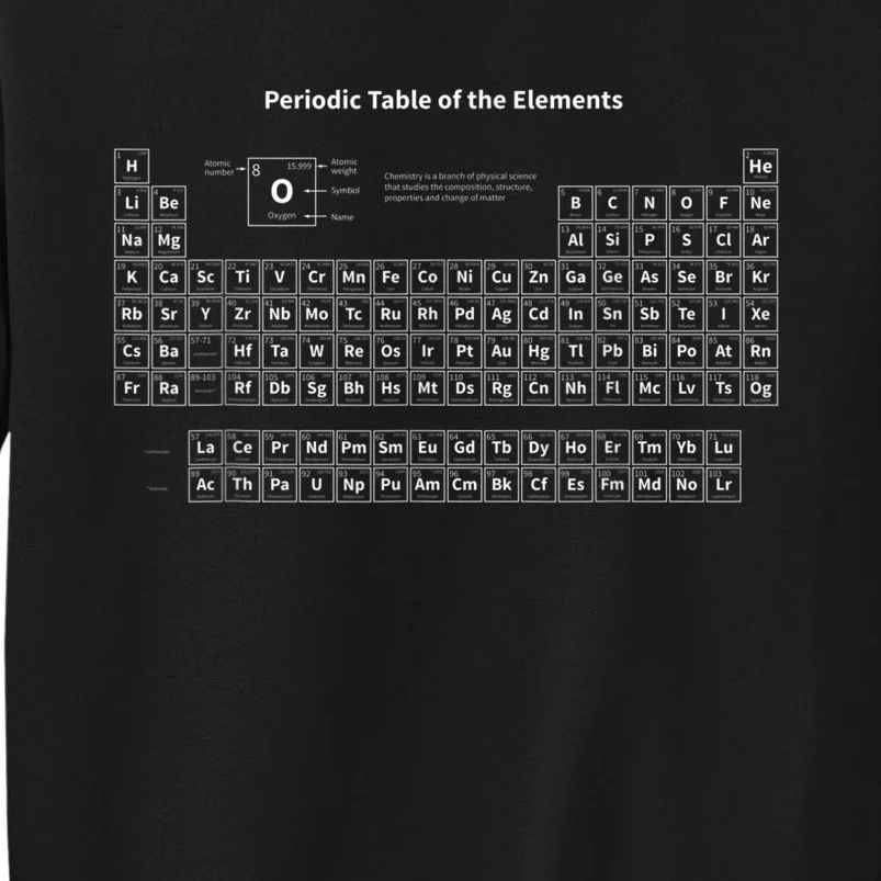 Periodic Table Of The Elements Chemists Nerd Chemistry Tall Sweatshirt