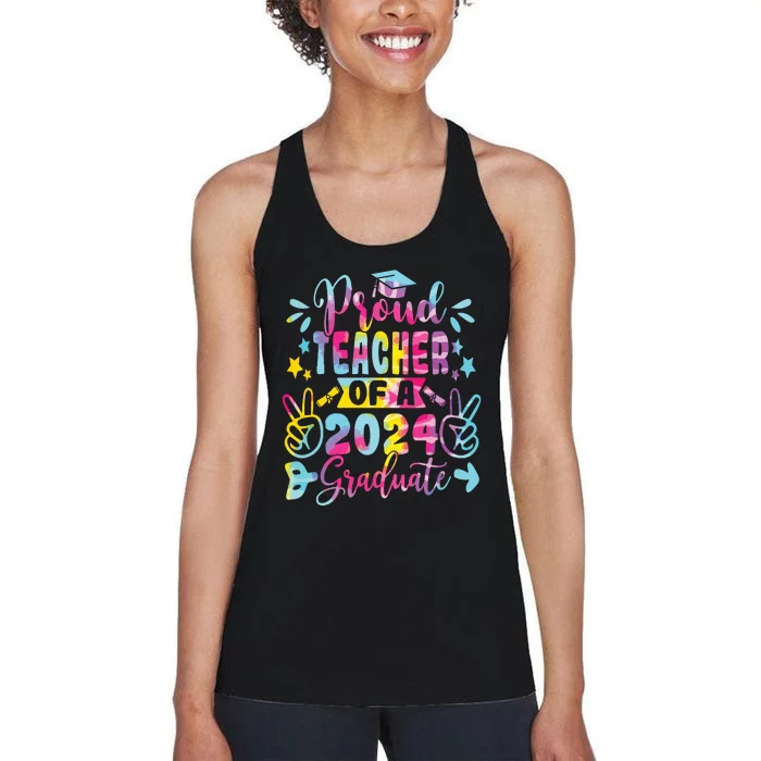 Proud Teacher Of A Class Of 2024 Graduate Tie Dye Women's Racerback Tank