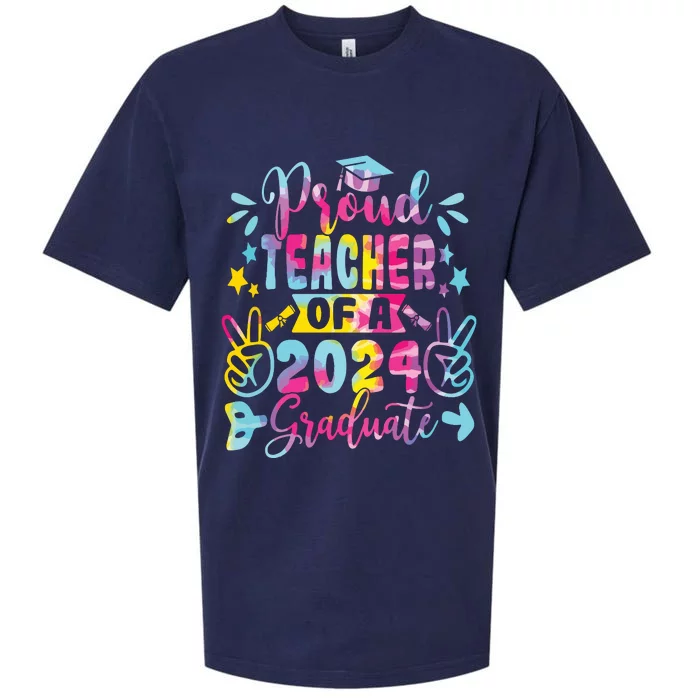 Proud Teacher Of A Class Of 2024 Graduate Tie Dye Sueded Cloud Jersey T-Shirt