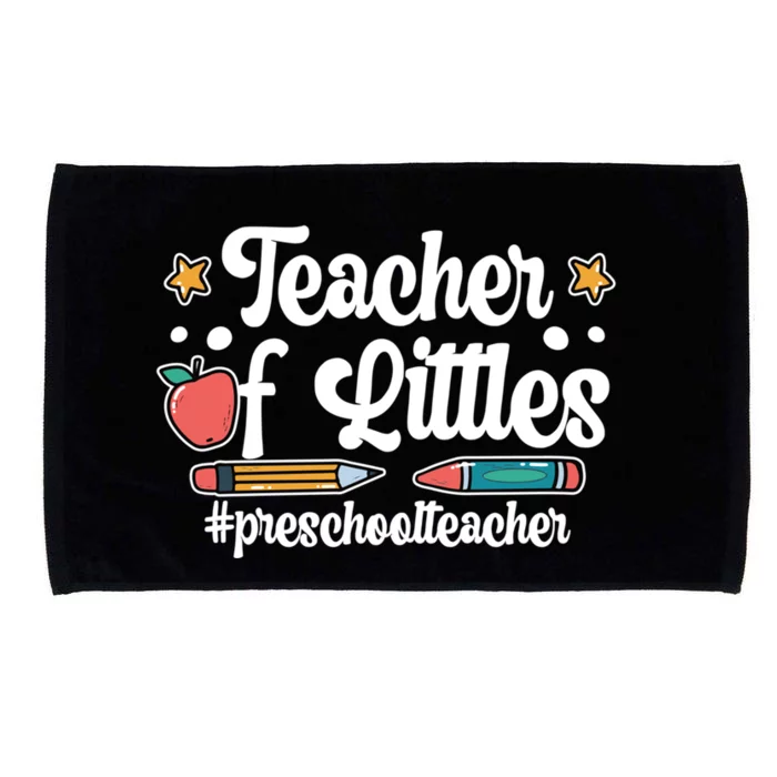 PreK Teacher Of Littles Preschool Teacher Gift Microfiber Hand Towel