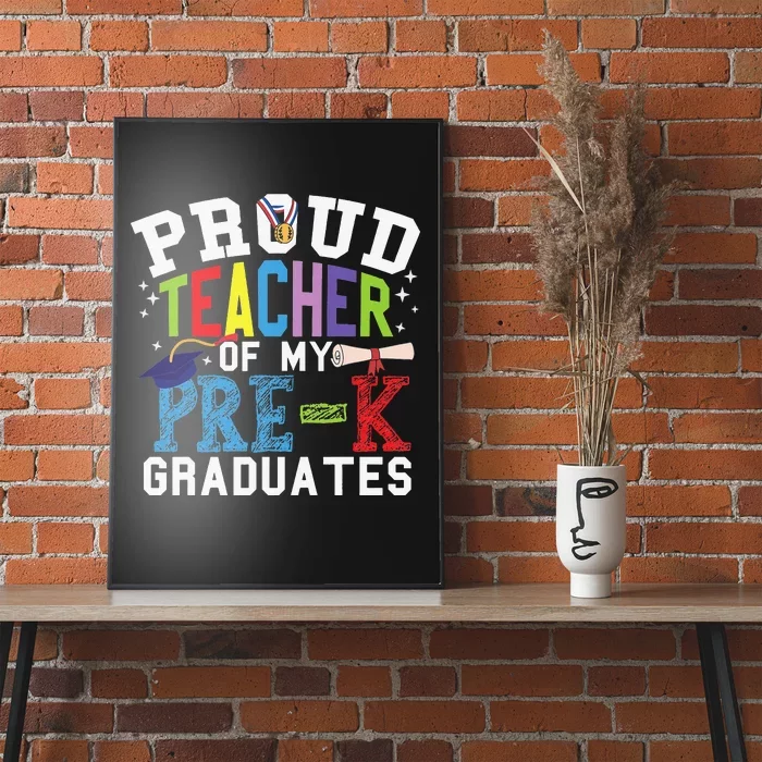 Proud Teacher Of My PreK Graduates Poster