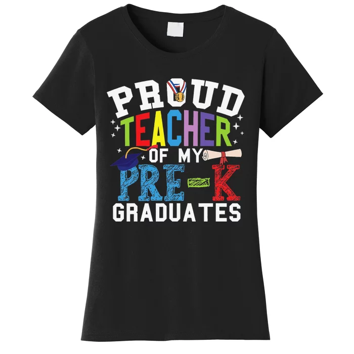 Proud Teacher Of My PreK Graduates Women's T-Shirt