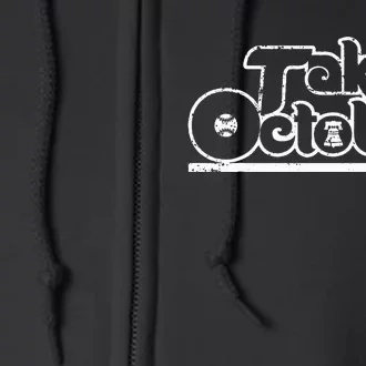 Philly Take October Philadelphia Full Zip Hoodie