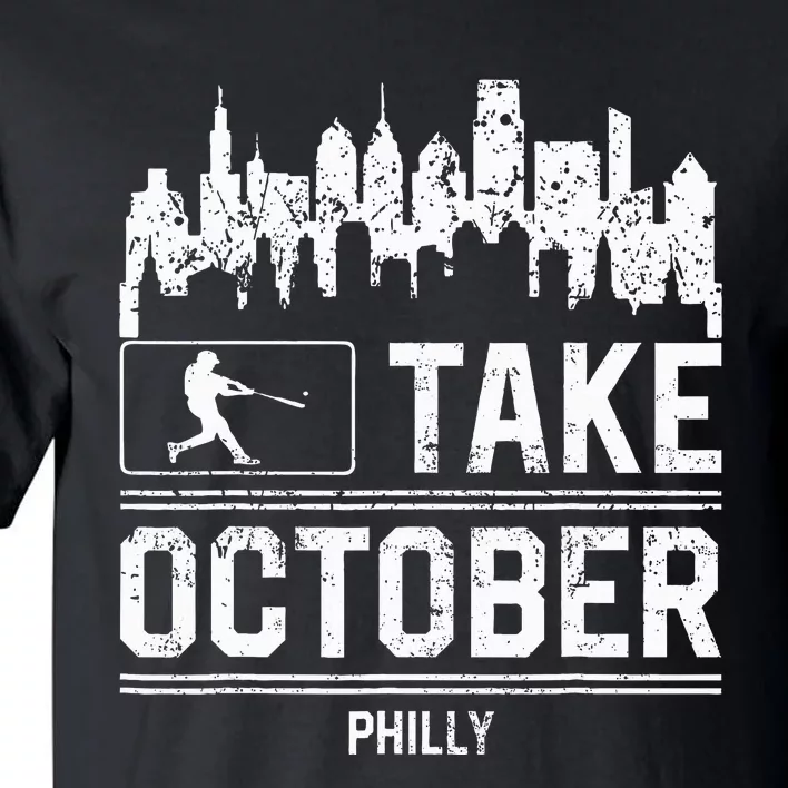 Philly Take October Philadelphia Tall T-Shirt