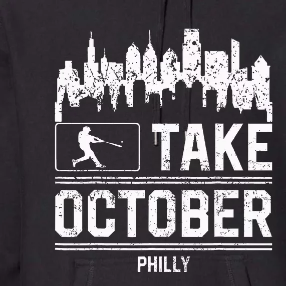 Philly Take October Philadelphia Premium Hoodie