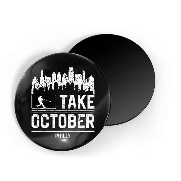 Philly Take October Philadelphia Magnet