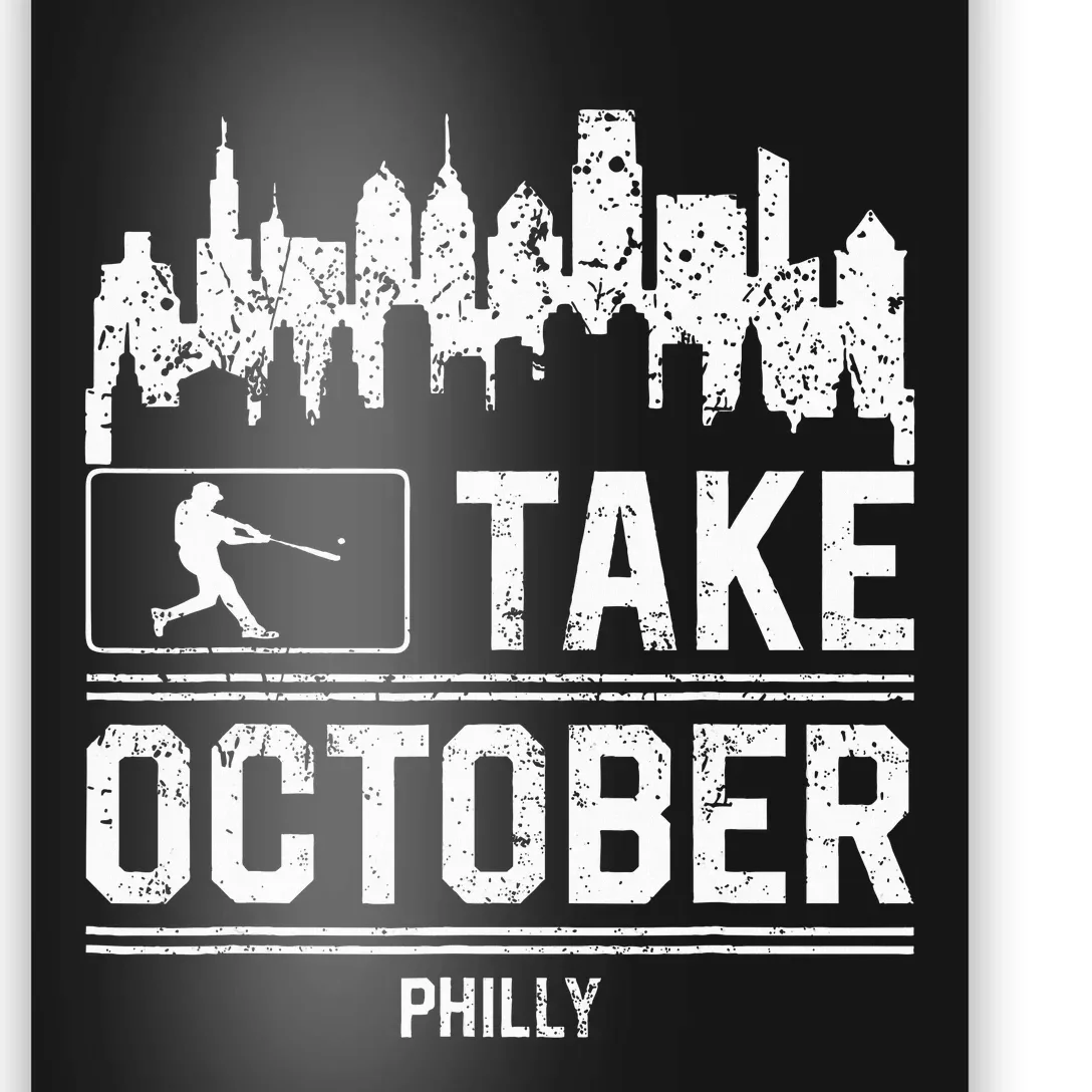 Philly Take October Philadelphia Poster