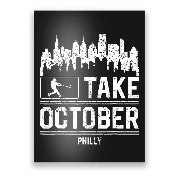 Philly Take October Philadelphia Poster