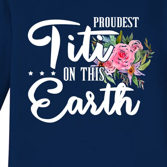 Proudest Titi On This Earth Grandma Floral Mother's Day Gift Baby Long Sleeve Bodysuit