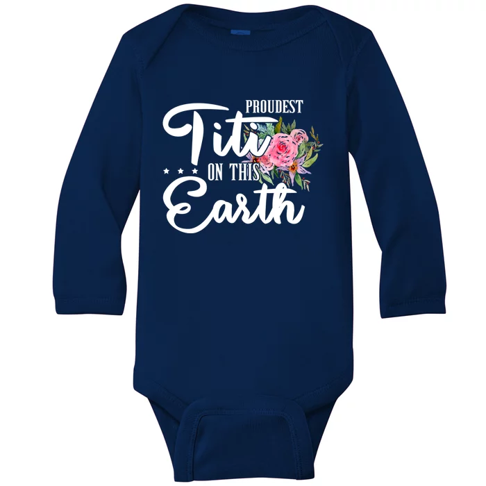 Proudest Titi On This Earth Grandma Floral Mother's Day Gift Baby Long Sleeve Bodysuit