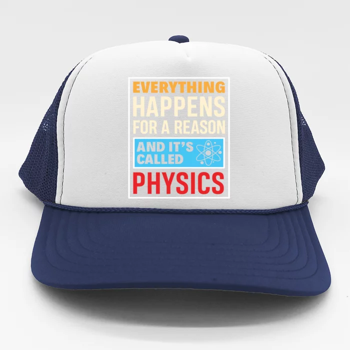 Physics Teacher Physicist Science Lover Physics Cute Gift Trucker Hat