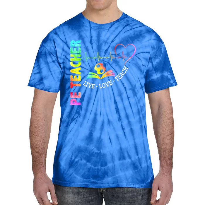 PE Teacher Phys Ed Cute Physical Education Teacher Tie-Dye T-Shirt