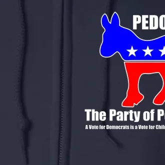 Pedocrat The Party Of Perverts Full Zip Hoodie