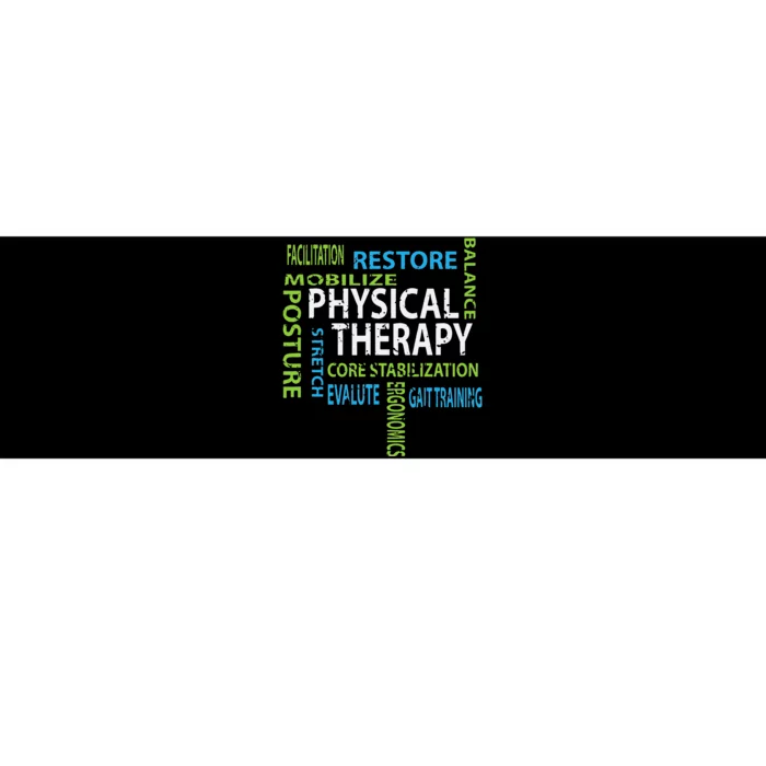 Physical Therapist PT Gift Motivational Physical Therapy Bumper Sticker