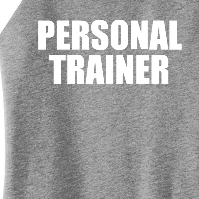 Personal Trainer Women’s Perfect Tri Rocker Tank