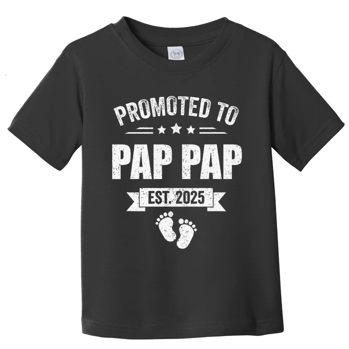 Promoted To Pap Pap Est 2025 Fathers Day First Time New Toddler T-Shirt