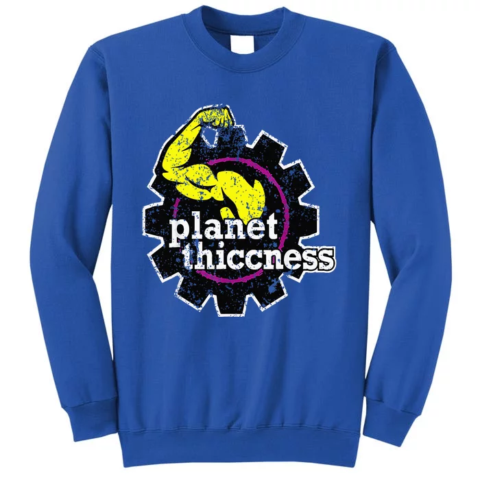 Planet Thiccness Sweatshirt