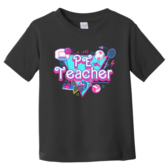 Pe Teacher Toddler T-Shirt