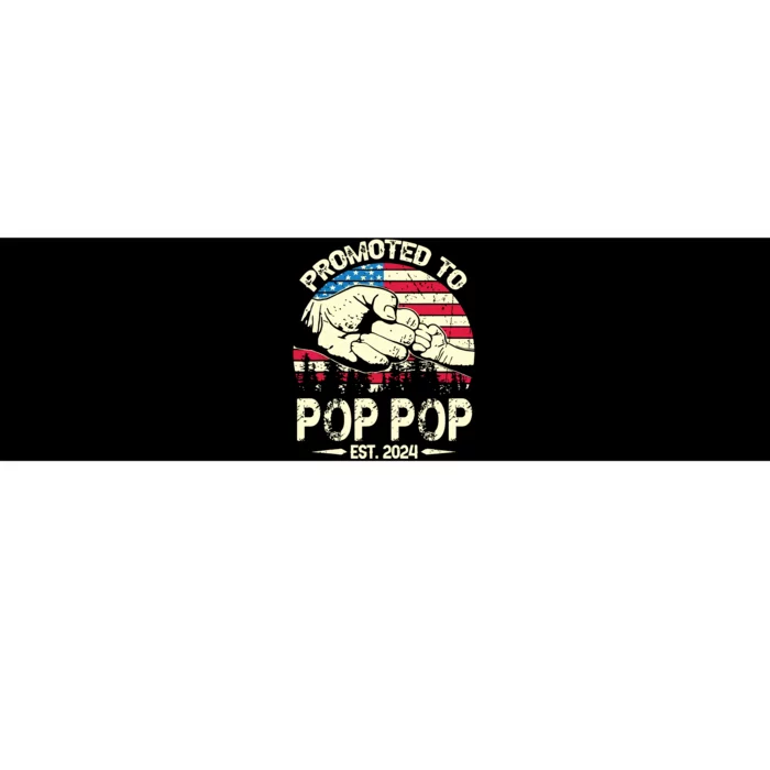 Promoted To Pop Pop 2024 Soon To Be Pop Pop 2024 New Dad Bumper Sticker