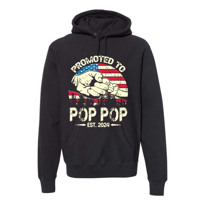 Promoted To Pop Pop 2024 Soon To Be Pop Pop 2024 New Dad Premium Hoodie