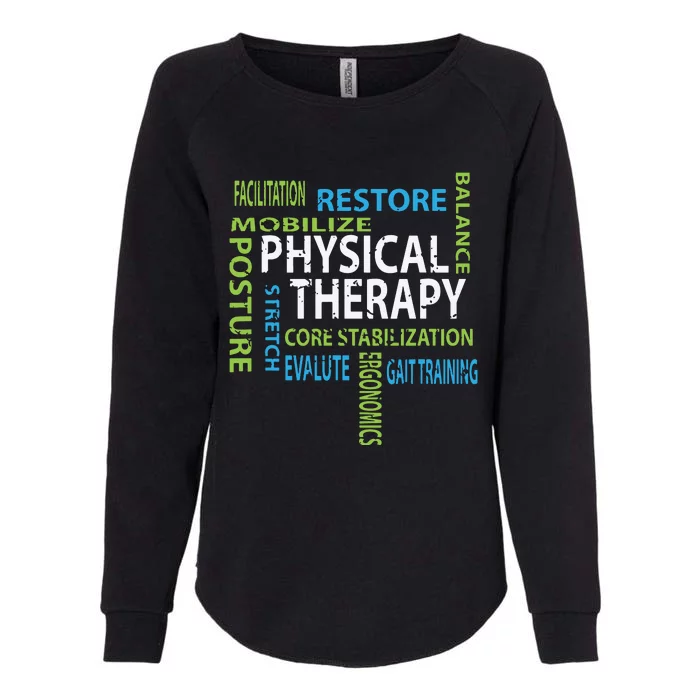 Physical Therapist PT Gift Motivational Physical Therapy Womens California Wash Sweatshirt