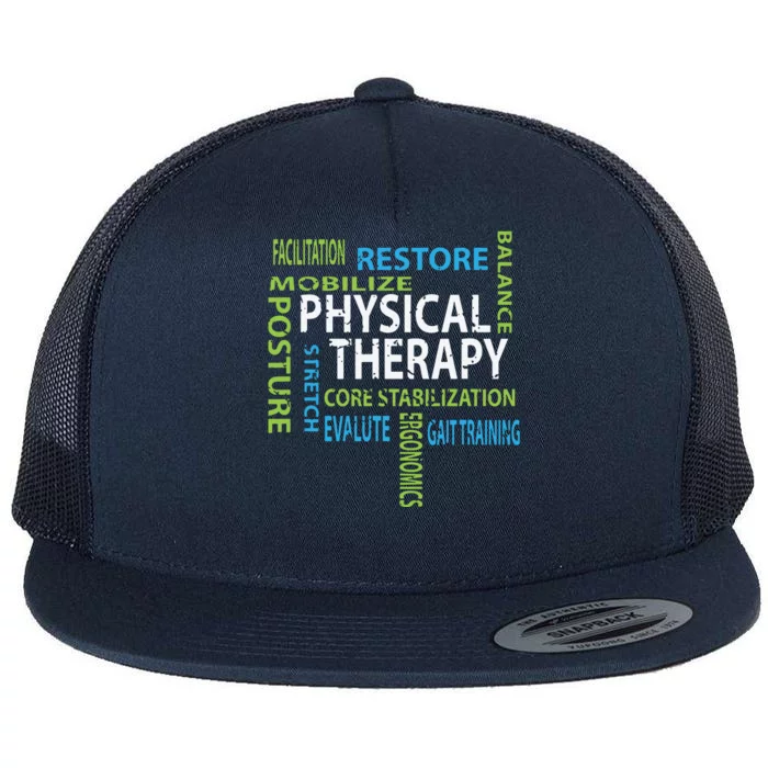 Physical Therapist PT Gift Motivational Physical Therapy Flat Bill Trucker Hat