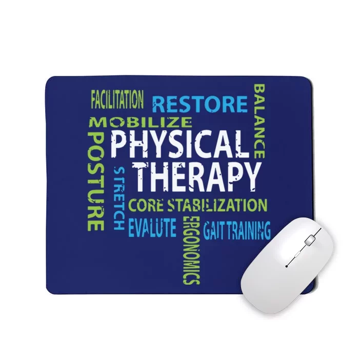 Physical Therapist PT Gift Motivational Physical Therapy Mousepad