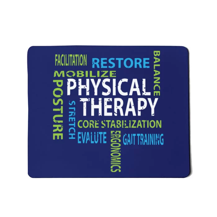 Physical Therapist PT Gift Motivational Physical Therapy Mousepad