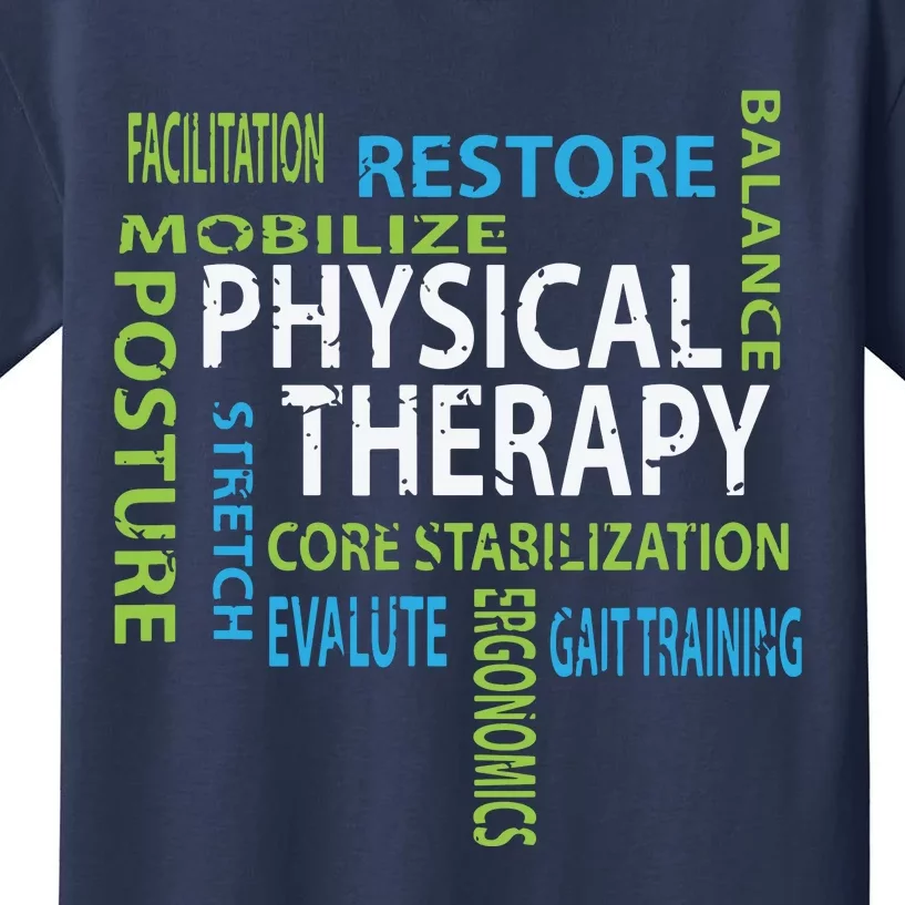 Physical Therapist PT Gift Motivational Physical Therapy Kids T-Shirt