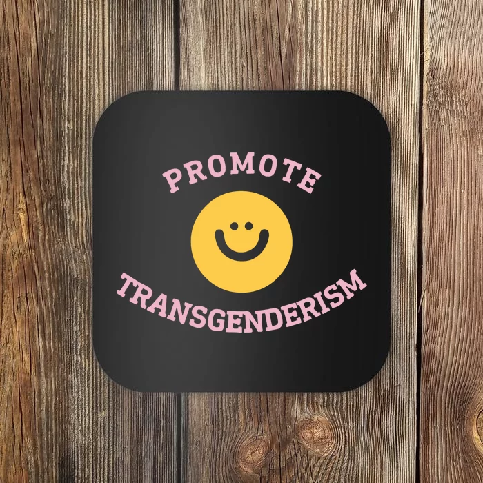 Promote Transgenderism Coaster