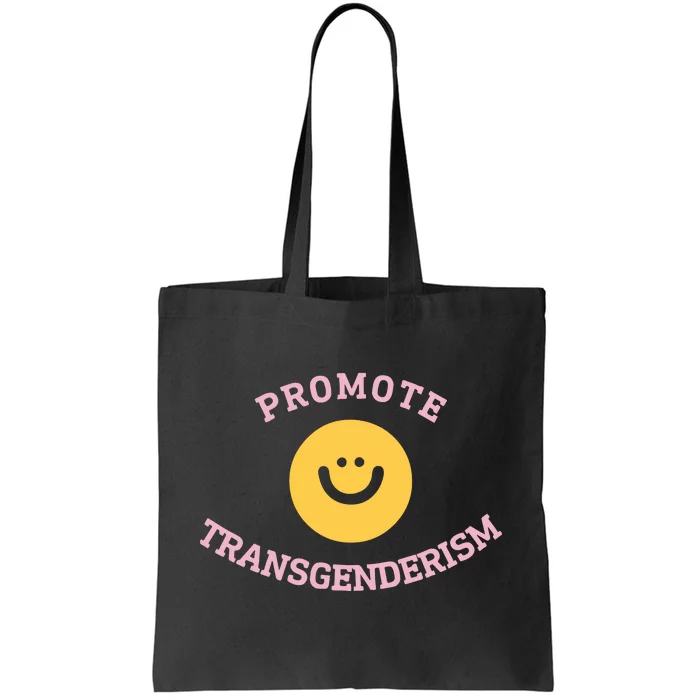 Promote Transgenderism Tote Bag