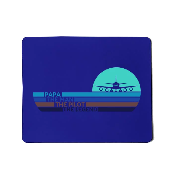 Papa The Pilot Legend Grandpa Pilot Aviation Retired Pil Great Gift Mousepad