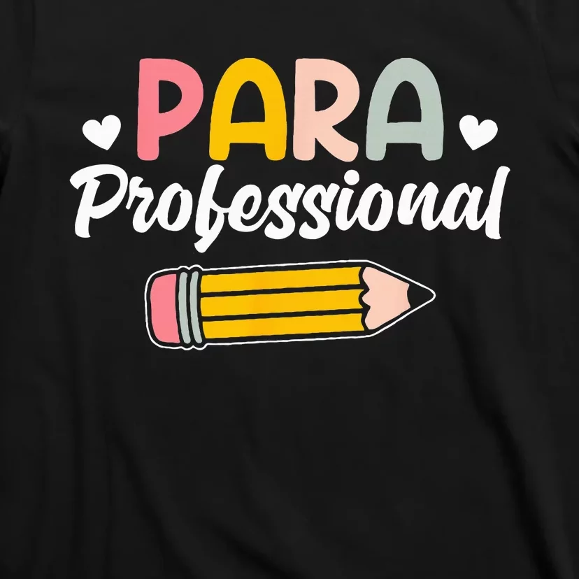 Para Teacher Paraprofessional Paraprofessional T-Shirt