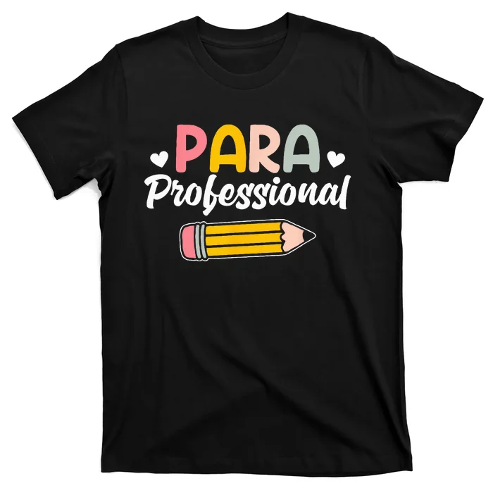 Para Teacher Paraprofessional Paraprofessional T-Shirt