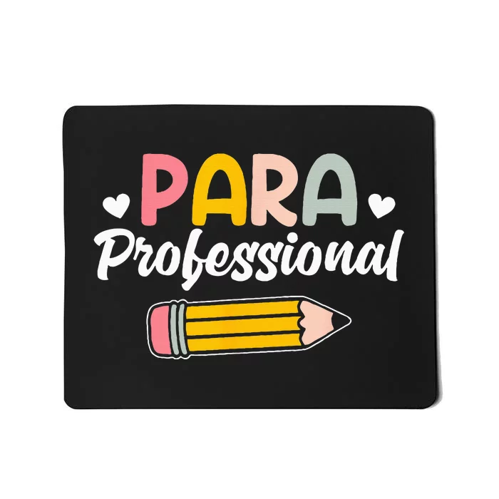 Para Teacher Paraprofessional Paraprofessional Mousepad