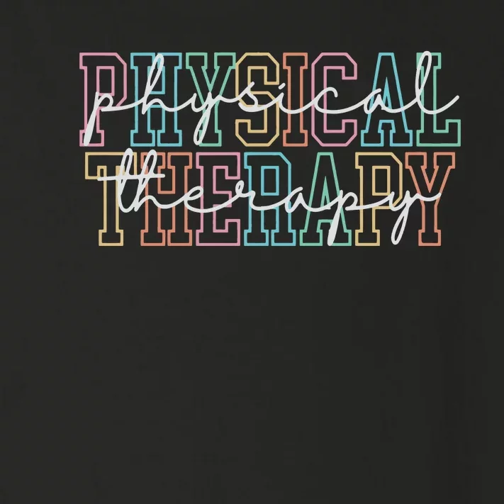 Physical Therapy Physical Therapist Pt Gift Pt Toddler Long Sleeve Shirt