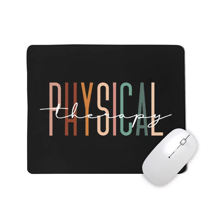 Physical Therapy PT Physical Therapist PT Student Mousepad