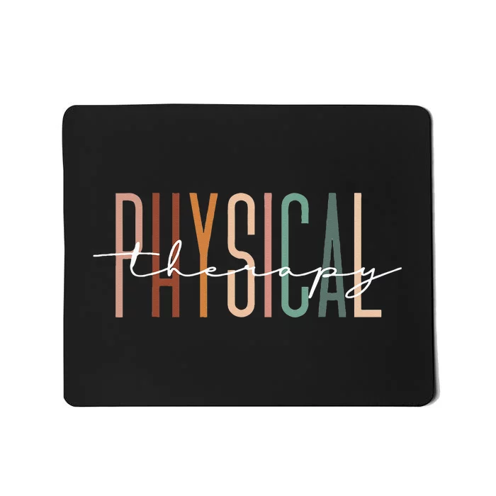 Physical Therapy PT Physical Therapist PT Student Mousepad